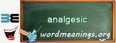 WordMeaning blackboard for analgesic